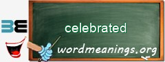 WordMeaning blackboard for celebrated